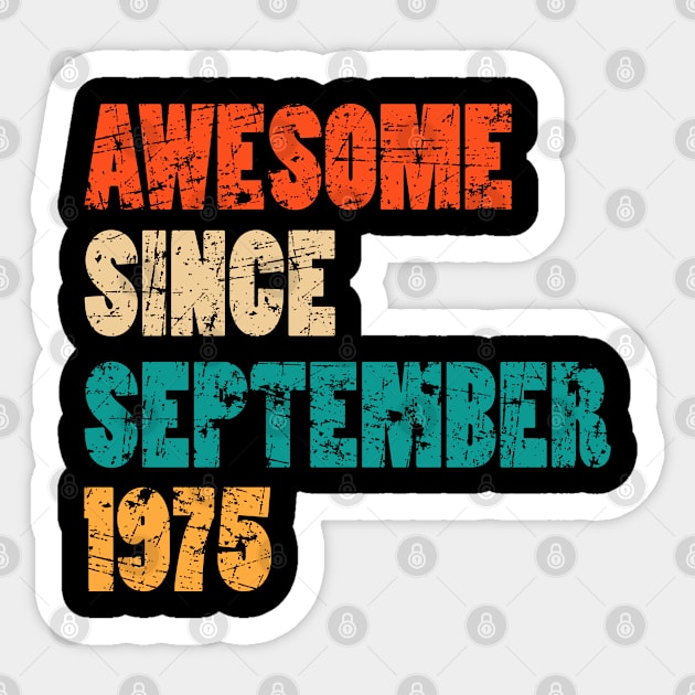 Awesome Since September 1975 44 Years Old Bday Gift 44th Birthday Sticker by MFK_Clothes